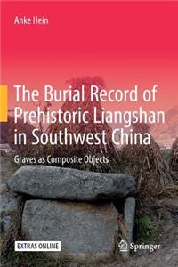 The Burial Record of Prehistoric Liangshan in Southwest China