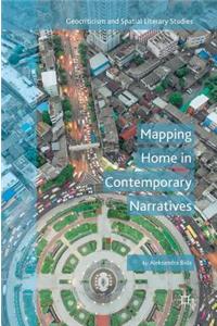 Mapping Home in Contemporary Narratives