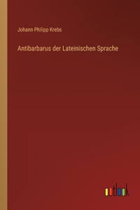 Antibarbarus der Lateinischen Sprache