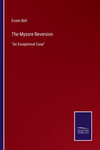 Mysore Reversion