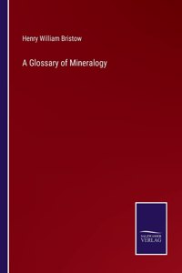 Glossary of Mineralogy
