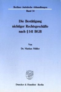 Die Bestatigung Nichtiger Rechtsgeschafte Nach 141 BGB