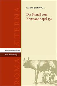 Das Konzil Von Konstantinopel 536