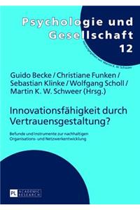 Innovationsfaehigkeit durch Vertrauensgestaltung?