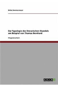 Zur Typologie des literarischen Skandals am Beispiel von Thomas Bernhard