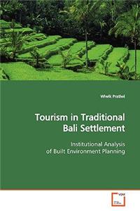 Tourism in Traditional Bali Settlement