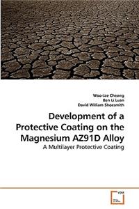 Development of a Protective Coating on the Magnesium AZ91D Alloy