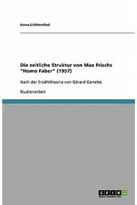 Die zeitliche Struktur von Max Frischs 