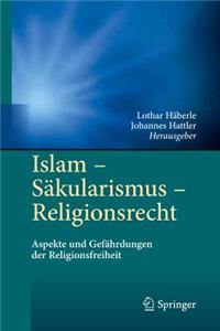 Islam - Säkularismus - Religionsrecht