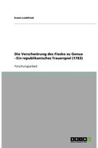 Die Verschwörung des Fiesko zu Genua - Ein republikanisches Trauerspiel (1783)