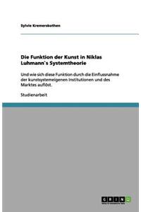 Die Funktion der Kunst in Niklas Luhmann`s Systemtheorie