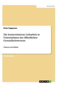 Die konzerninterne Leiharbeit in Unternehmen des öffentlichen Gesundheitswesens