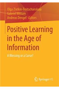 Positive Learning in the Age of Information