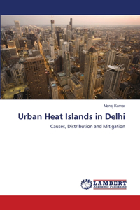 Urban Heat Islands in Delhi