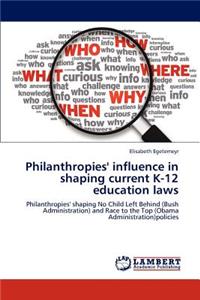 Philanthropies' influence in shaping current K-12 education laws