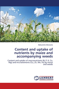 Content and uptake of nutrients by maize and accompanying weeds