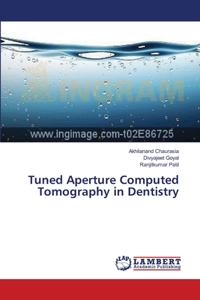 Tuned Aperture Computed Tomography in Dentistry