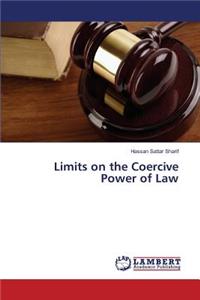 Limits on the Coercive Power of Law