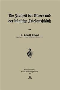 Freiheit Der Meere Und Der Künftige Friedensschluß