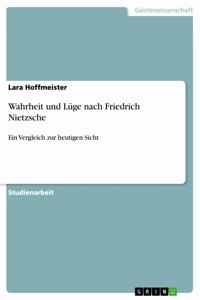 Wahrheit und Lüge nach Friedrich Nietzsche