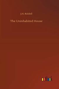 Uninhabited House