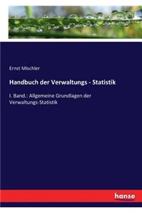 Handbuch der Verwaltungs - Statistik