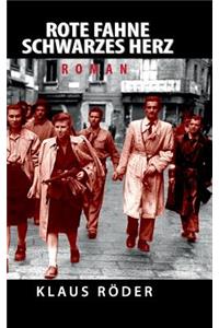 Rote Fahne - Schwarzes Herz