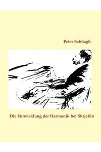 Die Entwicklung der Harmonik bei Skrjabin