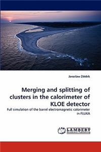 Merging and Splitting of Clusters in the Calorimeter of Kloe Detector