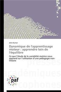 Dynamique de l'Apprentissage Moteur