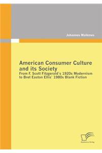 American Consumer Culture and its Society
