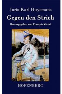 Gegen den Strich