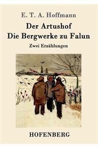 Der Artushof / Die Bergwerke zu Falun