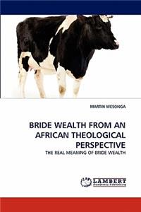 Bride Wealth from an African Theological Perspective