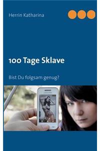 100 Tage Sklave