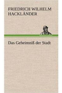 Das Geheimniss Der Stadt