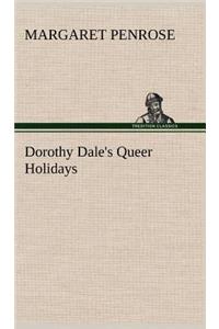 Dorothy Dale's Queer Holidays