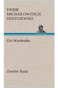 Werdender - Zweiter Band