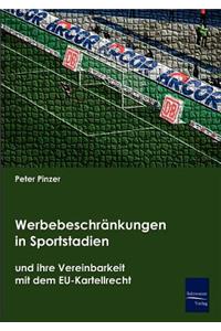 Werbebeschränkungen in Sportstadien und ihre Vereinbarkeit mit dem EU-Kartellrecht