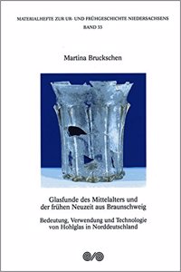 Glasfunde Des Mittelalters Und Der Fruhen Neuzeit Aus Braunschweig