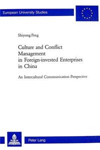 Culture and Conflict Management in Foreign-invested Enterprises in China