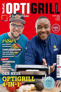 OptiGrill Magazin Heft Nr. 3-2023 So leicht geht lecker. Der neue OptiGrill 4-in-1. Mit Starkoch Nelson Muller und Benni Hetterich 