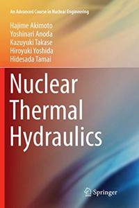Nuclear Thermal Hydraulics