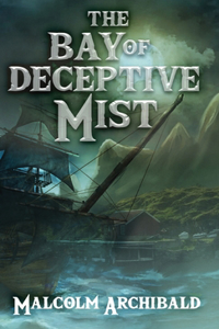 Bay of Deceptive Mist