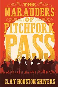 Marauders Of Pitchfork Pass