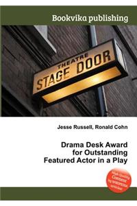 Drama Desk Award for Outstanding Featured Actor in a Play
