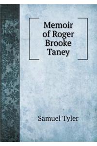 Memoir of Roger Brooke Taney