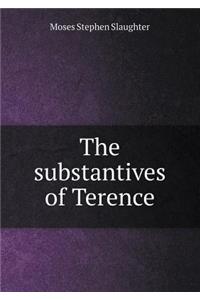 The Substantives of Terence