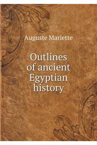 Outlines of ancient Egyptian history