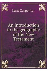 An Introduction to the Geography of the New Testament